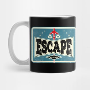 Go Escape More Mug